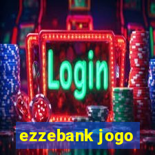 ezzebank jogo